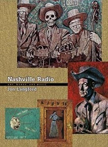 Nashville Radio: Art, Words, and Music by Jon Langford
