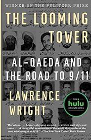 The Looming Tower: Al-Qaeda and the Road to 9/11
