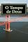 Livro O Tempo de Deus: Estreite a sua intimidade com o Eterno