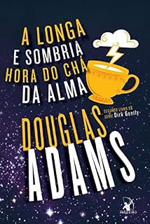 Livro A longa e sombria hora do chá da alma (Dirk Gently Livro 2)