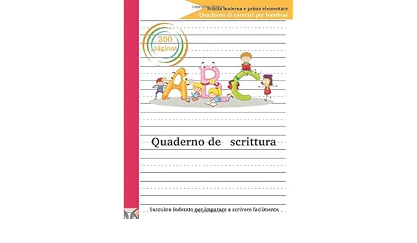 Quaderno De Scrittura Per Gli Studenti Dell Asilo E Della Scuola Elementare Regali Per Amici Parenti E Vicini Italian Edition Cuna Amazon Com Books