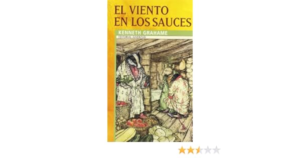 Amazon Com El Viento En Los Sauces Coleccion Juventud Spanish