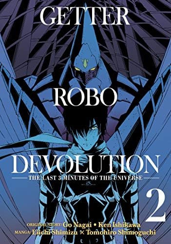 Getter Robo Devolution Vol. 2: The Last 3 Minutes of the Universe