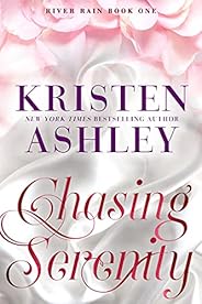 Chasing Serenity: A River Rain Novel