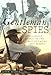 Gentleman Spies: Intelligence Agents in the British Empire and Beyond by