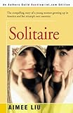 Image de Solitaire: The compelling story of a young woman growing up in America and her triumph over anorexia.