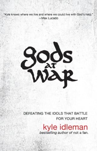 Gods at War: Defeating the Idols That Battle for Your Soul (Christian Large Print Originals)