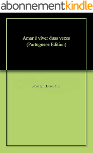 Download Amar é viver duas vezes (Portuguese Edition) PDF