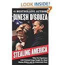 Stealing America: What My Experience with Criminal Gangs Taught Me about Obama, Hillary, and the Democratic Party