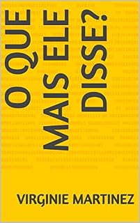 Livro O que mais ele disse?