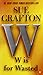 W is for Wasted: A Kinsey Millhone Novel