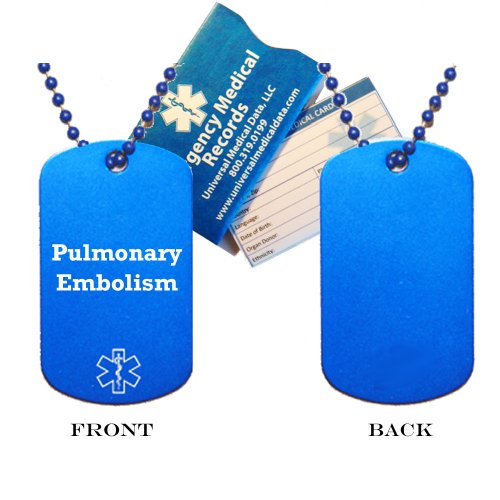 Pulmonary Embolism Medical Alert ID Dog Tag Pendant in Anodized Aluminum