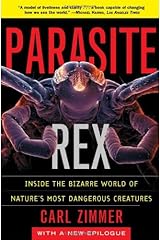 Parasite Rex: Inside the Bizarre World of Nature's Most Dangerous Creatures Paperback