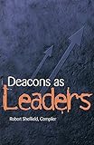 Deacons as Leaders by 