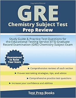 Gre Chemistry Subject Test Prep Review Study Guide Practice Test Questions For The Educational Testing Service Ets Graduate Record Examination Gre Chemistry Subject Exam Amazon In Gre Chemistry Test Prep Team Books