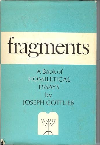 Fragments A Book Of Homiletical Essays English And Hebrew Edition Joseph Gottlieb Sydney Shulman Herman Shulman Amazon Com Books