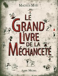 Le  grand livre de la méchanceté