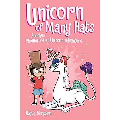 Unicorn of Many Hats (Phoebe and Her Unicorn Series Book 7) Unicorn of Many Hats (Phoebe and Her Unicorn Series Book 7)