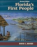 Front cover for the book Florida's First People: 12,000 Years of Human History by Robin C. Brown