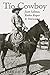 Tío Cowboy: Juan Salinas, Rodeo Roper and Horseman (Volume 5) (Fronteras Series, sponsored by Texas by Ricardo D. Palacios