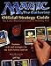 Magic: The Gathering -- Official Strategy Guide: The Color-Illustrated Guide to Winning Play