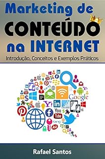 Livro Marketing de Conteúdo na Internet:: Introdução, Conceitos e Exemplos Práticos
