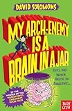 My Arch-Enemy Is a Brain In a Jar