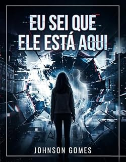 Livro EU SEI QUE ELE ESTÁ AQUI
