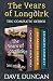 The Years of Longdirk: The Complete Series by Dave Duncan