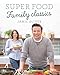 Super Food Family Classics [Hardcover] [Jan 01, 2012] NA by 