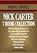 NICK CARTER 7 BOOK COLLECTION. The Solution Of A Remarkable Case (Nick Carter Detective Library 1), The Crime Of The French Café, The Mystery Of St. Agnes' ... etc. (TIMELESS WISDOM COLLECTION 4610)