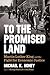 To the Promised Land: Martin Luther King and the Fight for Economic Justice