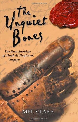 The Unquiet Bones: The First Chronicle of Hugh de Singleton, Surgeon (Hugh De Singleton’s Chronicles Book 1)