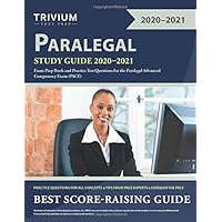 Paralegal Study Guide 2020-2021: Exam Prep Book and Practice Test Questions for the Paralegal Advanced Competency Exam (PACE)