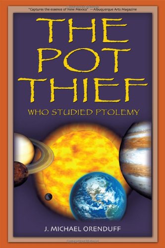 The Pot Thief Who Studied Ptolemy by J. Michael Orenduff