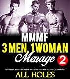 MENAGE: ROMANCE 3 MEN, 1 WOMAN, TOO BIG, ALL HOLES (MMMF Erotic Adult Sex Short Story): Hotwife's Forbidden Younger Male MFMM: First Time Triple & Cuckolding (Age of Sharing Series Book 2)