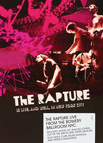 Rapture - Is Live, And Well, In New York City,The