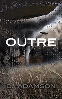 Outre (Deviation Trilogy) by [Adamson, D. J.]