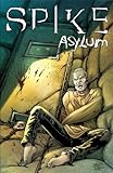 Spike: Asylum