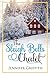 The Sleigh Bells Chalet: A Small Town Romance (Christmas House Romances Book 2) by Jennifer Griffith