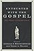 Entrusted with the Gospel: Paul's Theology in the Pastoral Epistles
