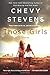 Those Girls: A Novel