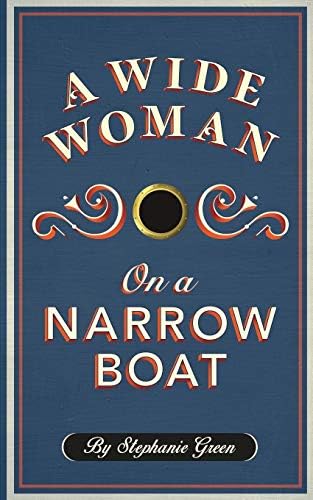 A Wide Woman on a Narrow Boat