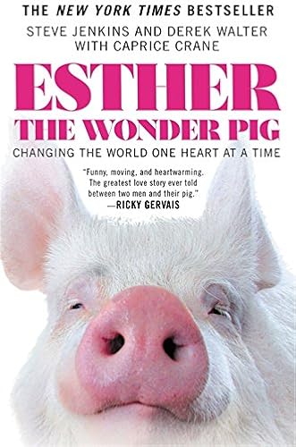 Download Esther the Wonder Pig: Changing the World One Heart at a Time PDF