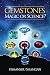 Gemstones: Magic or Science? by Himanshu Shangari