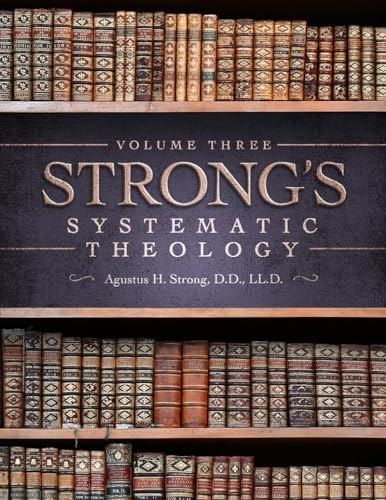 Systematic Theology: Volume 1: The Doctrine of God: Augustus