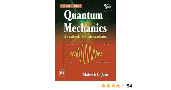 Quantum Mechanics Mahesh C Jain 9788120353381 Amazon Com Books
