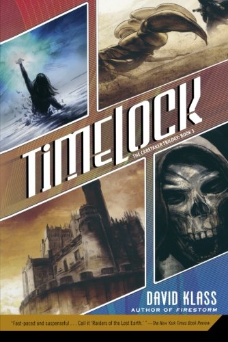 Timelock: The Caretaker Trilogy: Book 3 (Caretaker Trilogy, 3)