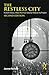 The Restless City: A Short History of New York from Colonial Times to the Present