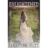 Enlightened (Immortal Chronicles Book 1)